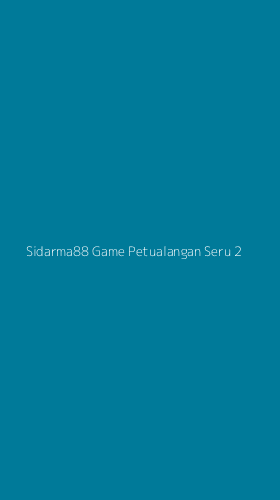 Tampilan Antarmuka Aplikasi Sidarma88 Game Petualangan Seru - 2