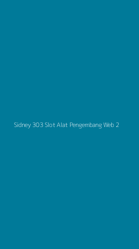 Tampilan Antarmuka Aplikasi Sidney 303 Slot Alat Pengembang Web - 2