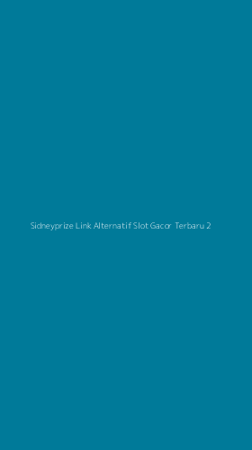 Tampilan Antarmuka Aplikasi Sidneyprize Link Alternatif Slot Gacor Terbaru - 2