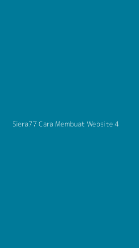 Tampilan Antarmuka Aplikasi Siera77 Cara Membuat Website - 4
