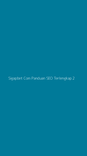 Tampilan Antarmuka Aplikasi Sigapbet Com Panduan Seo Terlengkap - 2