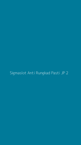 Tampilan Antarmuka Aplikasi Sigmaslot Anti Rungkad Pasti Jp - 2
