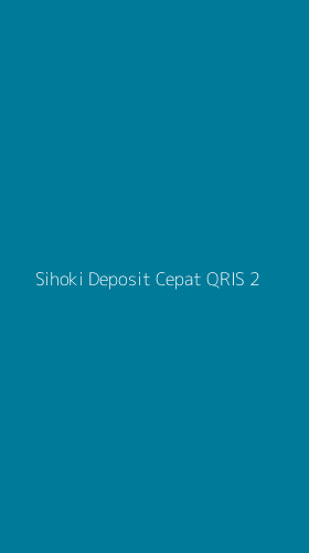 Tampilan Antarmuka Aplikasi Sihoki Deposit Cepat Qris - 2