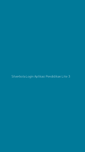Tampilan Antarmuka Aplikasi Silverbola Login Aplikasi Pendidikan Lite - 3