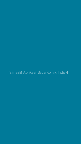 Tampilan Antarmuka Aplikasi Sima88 Aplikasi Baca Komik Indo - 4