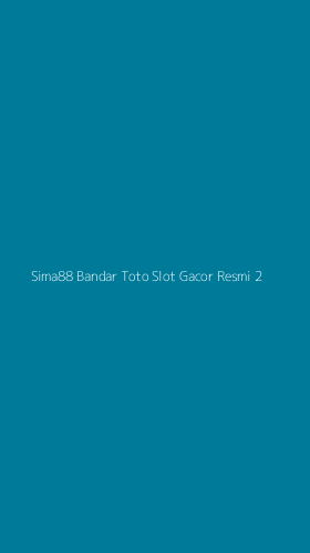 Tampilan Antarmuka Aplikasi Sima88 Bandar Toto Slot Gacor Resmi - 2