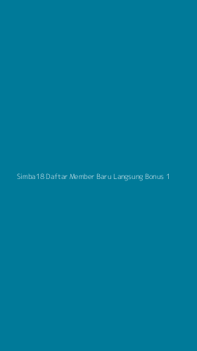 Tampilan Antarmuka Aplikasi Simba18 Daftar Member Baru Langsung Bonus - 1