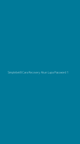 Tampilan Antarmuka Aplikasi Simplebet8 Cara Recovery Akun Lupa Password - 1