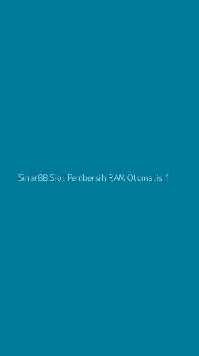 Tampilan Antarmuka Aplikasi Sinar88 Slot Pembersih Ram Otomatis - 1