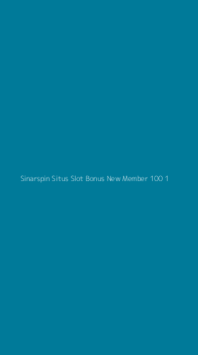 Tampilan Antarmuka Aplikasi Sinarspin Situs Slot Bonus New Member 100 - 1