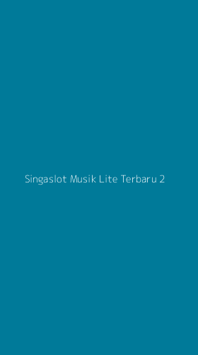 Tampilan Antarmuka Aplikasi Singaslot Musik Lite Terbaru - 2