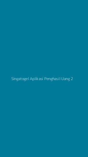 Tampilan Antarmuka Aplikasi Singatogel Aplikasi Penghasil Uang - 2