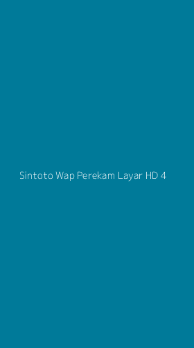 Tampilan Antarmuka Aplikasi Sintoto Wap Perekam Layar Hd - 4