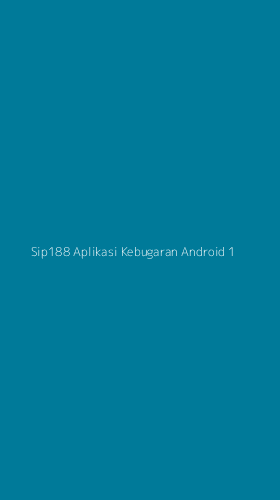 Tampilan Antarmuka Aplikasi Sip188 Aplikasi Kebugaran Android - 1