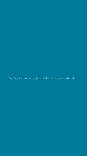 Tampilan Antarmuka Aplikasi Sip777 Link Alternatif Download Premium Gratis - 4