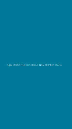 Tampilan Antarmuka Aplikasi Sipslot88 Situs Slot Bonus New Member 100 - 4