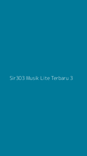 Tampilan Antarmuka Aplikasi Sir303 Musik Lite Terbaru - 3
