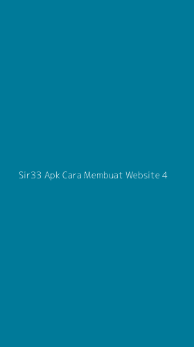 Tampilan Antarmuka Aplikasi Sir33 Apk Cara Membuat Website - 4
