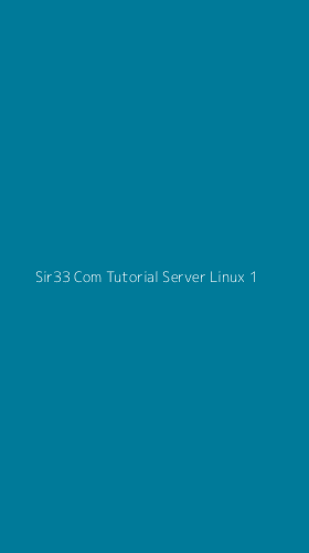 Tampilan Antarmuka Aplikasi Sir33 Com Tutorial Server Linux - 1