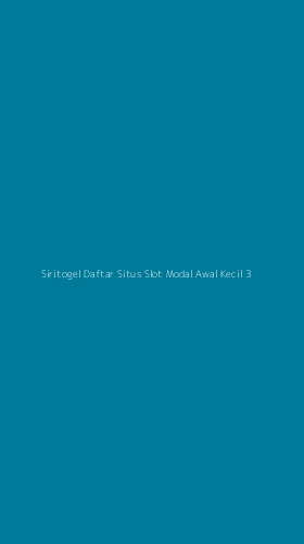 Tampilan Antarmuka Aplikasi Siritogel Daftar Situs Slot Modal Awal Kecil - 3