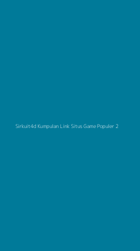 Tampilan Antarmuka Aplikasi Sirkuit4d Kumpulan Link Situs Game Populer - 2
