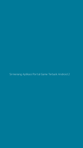 Tampilan Antarmuka Aplikasi Sirmenang Aplikasi Portal Game Terbaik Android - 2