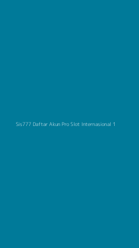 Tampilan Antarmuka Aplikasi Sis777 Daftar Akun Pro Slot Internasional - 1