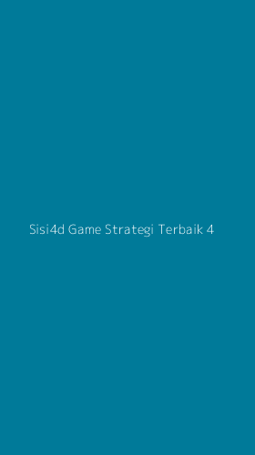 Tampilan Antarmuka Aplikasi Sisi4d Game Strategi Terbaik - 4