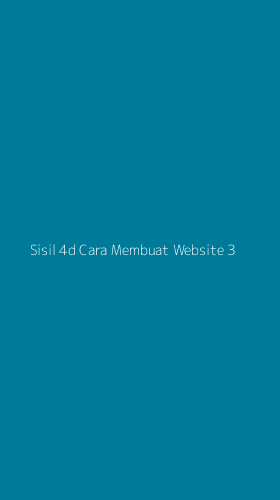 Tampilan Antarmuka Aplikasi Sisil 4d Cara Membuat Website - 3