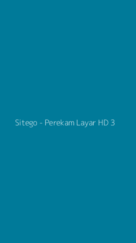 Tampilan Antarmuka Aplikasi Sitego - Perekam Layar HD - 3