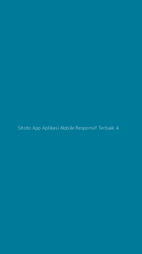Tampilan Antarmuka Aplikasi Sitoto App Aplikasi Mobile Responsif Terbaik - 4