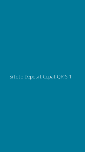 Tampilan Antarmuka Aplikasi Sitoto Deposit Cepat Qris - 1