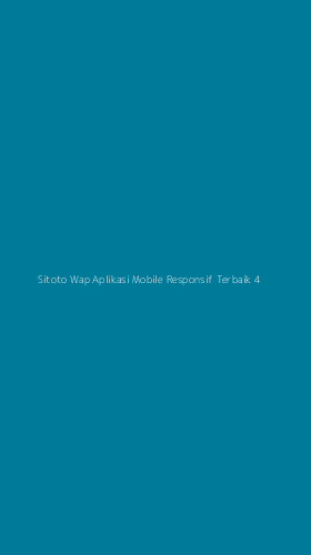 Tampilan Antarmuka Aplikasi Sitoto Wap Aplikasi Mobile Responsif Terbaik - 4