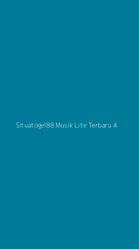 Tampilan Antarmuka Aplikasi Situatogel88 Musik Lite Terbaru - 4