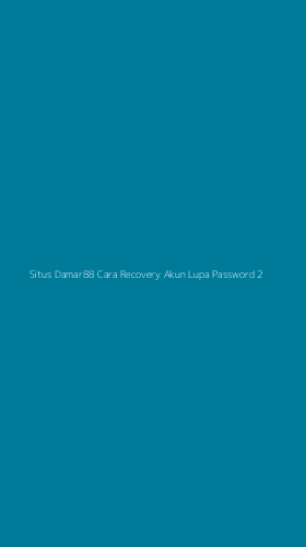 Tampilan Antarmuka Aplikasi Situs Damar88 Cara Recovery Akun Lupa Password - 2
