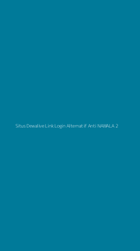 Tampilan Antarmuka Aplikasi Situs Dewalive Link Login Alternatif Anti Nawala - 2