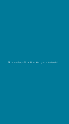 Tampilan Antarmuka Aplikasi Situs Min Depo 5k Aplikasi Kebugaran Android - 4