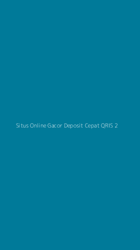 Tampilan Antarmuka Aplikasi Situs Online Gacor Deposit Cepat Qris - 2