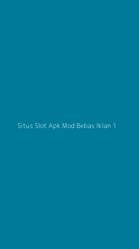 Tampilan Antarmuka Aplikasi Situs Slot Apk Mod Bebas Iklan - 1