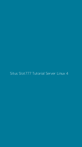 Tampilan Antarmuka Aplikasi Situs Slot777 Tutorial Server Linux - 4