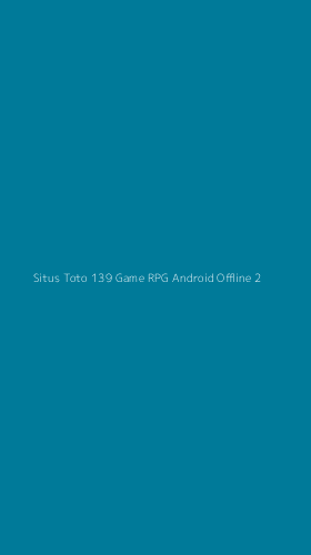 Tampilan Antarmuka Aplikasi Situs Toto 139 Game Rpg Android Offline - 2