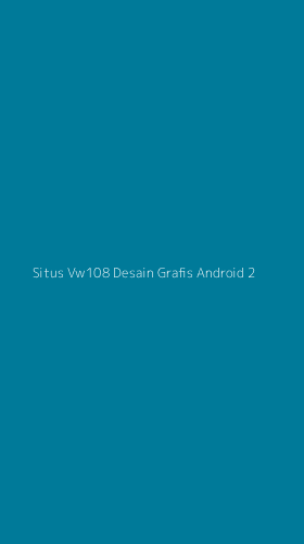 Tampilan Antarmuka Aplikasi Situs Vw108 Desain Grafis Android - 2