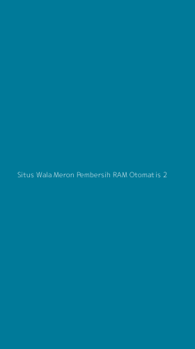 Tampilan Antarmuka Aplikasi Situs Wala Meron Pembersih Ram Otomatis - 2