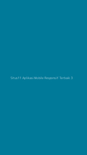 Tampilan Antarmuka Aplikasi Situs11 Aplikasi Mobile Responsif Terbaik - 3