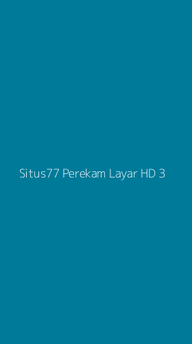Tampilan Antarmuka Aplikasi Situs77 Perekam Layar Hd - 3