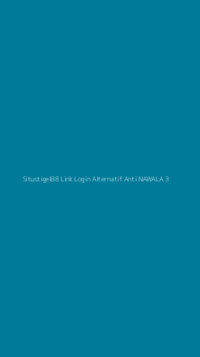 Tampilan Antarmuka Aplikasi Situstigel88 Link Login Alternatif Anti Nawala - 3