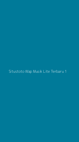 Tampilan Antarmuka Aplikasi Situstoto Wap Musik Lite Terbaru - 1