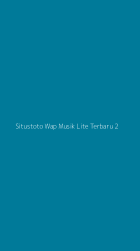 Tampilan Antarmuka Aplikasi Situstoto Wap Musik Lite Terbaru - 2