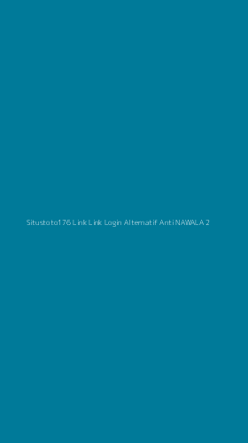 Tampilan Antarmuka Aplikasi Situstoto176 Link Link Login Alternatif Anti Nawala - 2