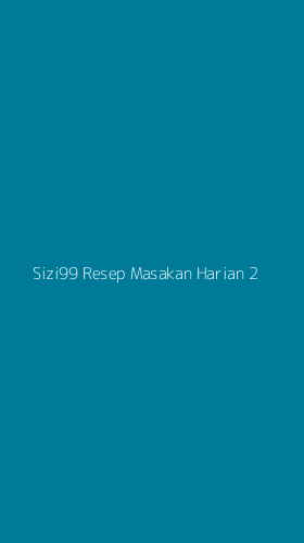 Tampilan Antarmuka Aplikasi Sizi99 Resep Masakan Harian - 2
